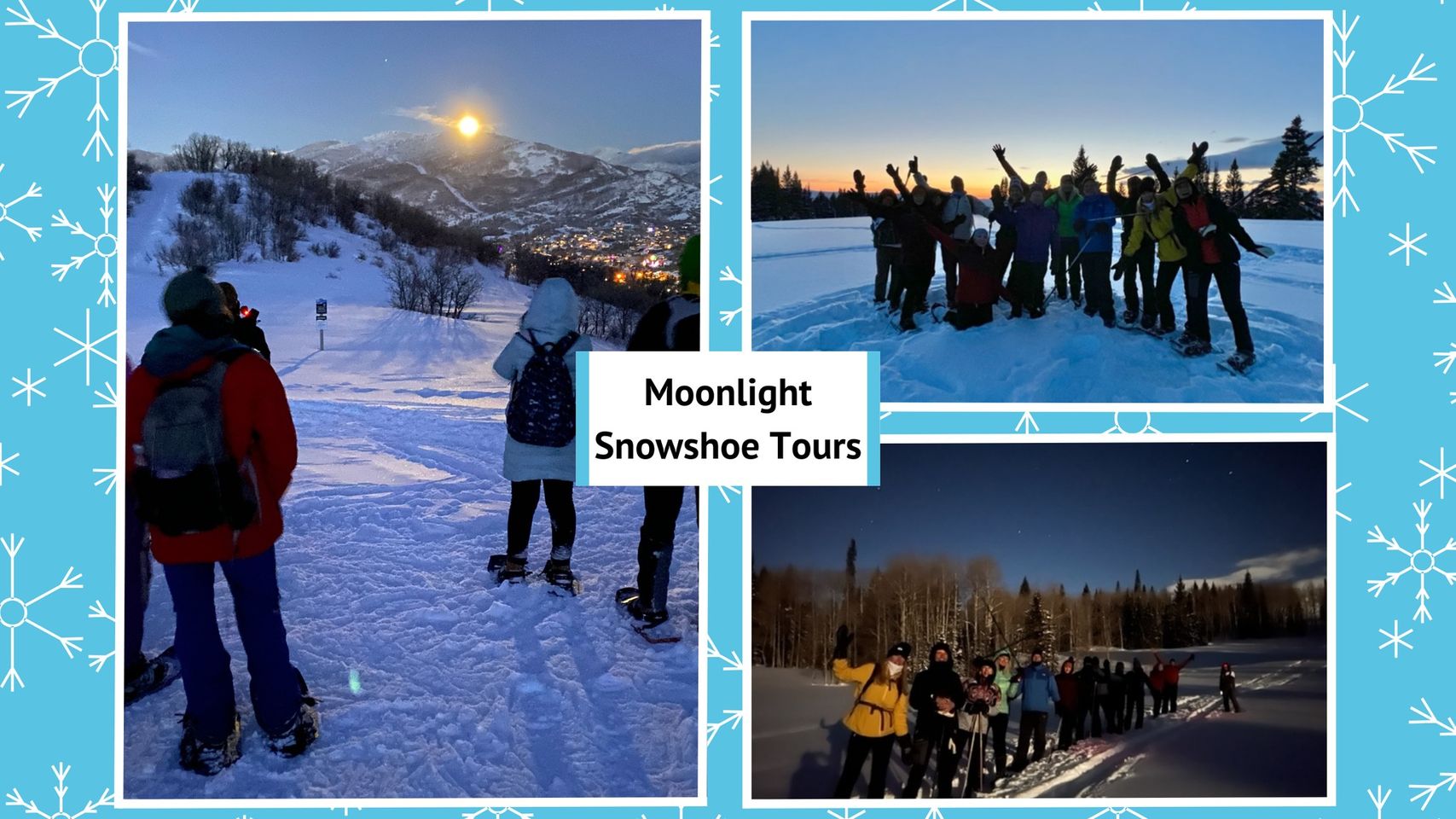 Moonlight Snowshoe Tours in the centre of three photos of people in the snow at night